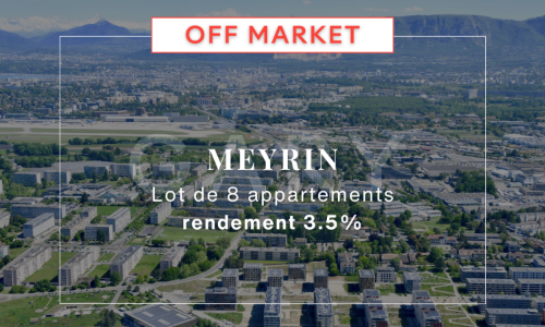 Rendement 3,5% - Lot de 8 appartements - Meyrin (GE)